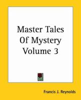 Master Tales of Mystery: Volume 3 1419133209 Book Cover