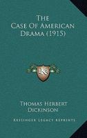 The Case of American Drama 1165781751 Book Cover
