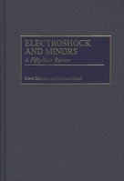 Electroshock and Minors: A Fifty-Year Review 0313308616 Book Cover