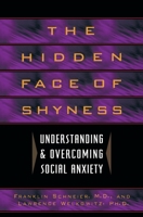 The Hidden Face of Shyness 0380783991 Book Cover