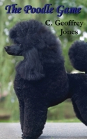 The Poodle Game 1483957276 Book Cover