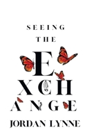 Seeing the Exchange 1664234810 Book Cover