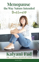 Menopause the Way Nature Intended. Don't Sweat It! 1637523726 Book Cover