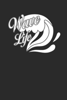 WAVE LIFE: Surfing Notebook Surfer Notizbuch Surf Planer Journal 6x9 liniert 1694422798 Book Cover