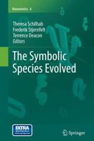 The Symbolic Species Evolved 9400723350 Book Cover