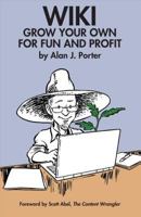 Wiki: Grow Your Own for Fun and Profit 0982219121 Book Cover