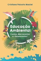 Educação Ambiental Contos, Microcontos e Desencontos 6580430567 Book Cover