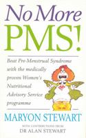 No More PMS!: Beat Pre-Menstrual Syndrome with the medically proven Women's Nutritional Advisory Service Programme 009181622X Book Cover