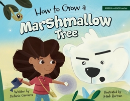 How to Grow a Marshmallow Tree (Amelia and Paco) B0CMTL595Z Book Cover