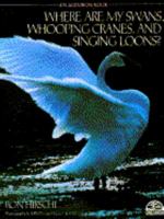 WHERE ARE MY SWANS, WHOOPING CRANES, AND (An Audubon Book) 0553354701 Book Cover
