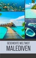 Malediven: Geschichte weltweit B0C5G2MBZM Book Cover