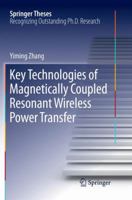 Key Technologies of Magnetically-Coupled Resonant Wireless Power Transfer 9811065373 Book Cover