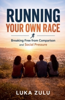 Running your own race B0GYHZ6LDK Book Cover
