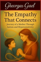 The Empathy That Connects B0GJRC3G6S Book Cover