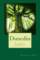 Dunedin: A mystic journey... 0692570756 Book Cover