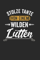 Stolze Tante Von Einem Wilden Lütten: Notebook Notizbuch Punktraster Dotgrid Gepunktet 120 Seiten A5 I Schulheft I Skizzenbuch I Tagebuch I Patentante ... Tanten I Nichte I Neffe (German Edition) 1675615381 Book Cover