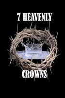 7 Heavenly Crowns 1544150938 Book Cover