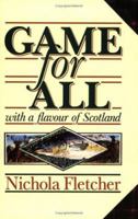 Game for All: With a Flavour of Scotland 0575053054 Book Cover