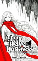 Deep Delve to the Darkness: Book 2 - The Neon Tomb B0GY5HBMKG Book Cover