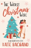 The Worst Christmas Wife B09MYSMWFR Book Cover