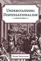 Understanding Dispensationalism 1725289326 Book Cover