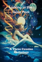 Lurking in the Gene Pool B0GRRRPTLZ Book Cover