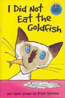 I Did Not Eat the Goldfish 0330397184 Book Cover