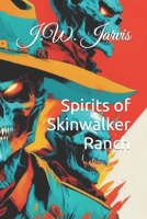 Spirits of Skinwalker Ranch B0CC4RTQZD Book Cover