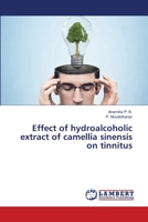 Effect of hydroalcoholic extract of camellia sinensis on tinnitus 3659805300 Book Cover