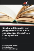 Studio sull'impatto del programma SGSY sulla conoscenza, il reddito e l'occupazione 6209129528 Book Cover
