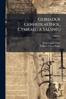 Geiriadur Cenhedlaethol, Cymraeg a Saesneg, Volume 2 1143758641 Book Cover