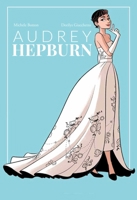 Audrey Hepburn (NBM Comics Biographies) 1681123460 Book Cover