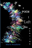 If in a Poem I Left You Wanting: poesía en inglés y español B0CNKXG361 Book Cover