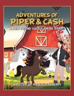 Adventures of Piper & Cash: A new friend Lucy's fresh start B0GMS1Z1SB Book Cover