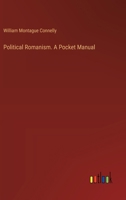 Political Romanism. A Pocket Manual 3385368995 Book Cover
