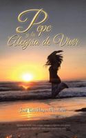 Pepe y La Alegria de Vivir 1463366574 Book Cover