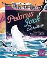 Pelorus Jack the Dolphin Guide 1775437477 Book Cover
