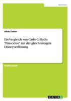 Ein Vergleich von Carlo Collodis Pinocchio mit der gleichnamigen Disneyverfilmung 3640399684 Book Cover