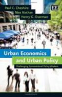 Urban Economics and Urban Policy: Challenging Conventional Policy Wisdom 1783475250 Book Cover