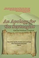 An Apology for the Septuagint: In Which Its Claims to Biblical and Canonical Authority Are Briefly Stated and Vindicated 1019332395 Book Cover