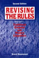 Revising the Rules: Traditional Grammar and Modern Linguistics 0787272574 Book Cover