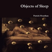 Objects of Sleep 1471752186 Book Cover