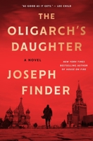 The Oligarch's Daughter: A Novel 0063396017 Book Cover