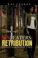 Sin Eaters: Retribution, Devotion Book Two 1601624174 Book Cover