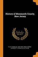 History of Monmouth county, New Jersey 1362995371 Book Cover