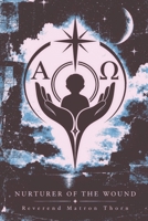 Nurturer of the Wound B0HKP97T35 Book Cover