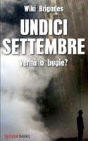Undici settembre: verità o bugie? B09CRY8W4L Book Cover