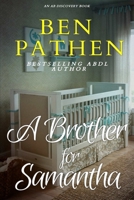 A Brother For Samantha 1798526743 Book Cover