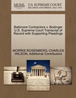 Baltimore Contractors v. Bodinger U.S. Supreme Court Transcript of Record with Supporting Pleadings 1270405403 Book Cover