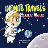 Infinite Travels - Space Race 1986372839 Book Cover